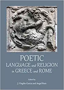 Poetic Language and Religion in Greece and Rome