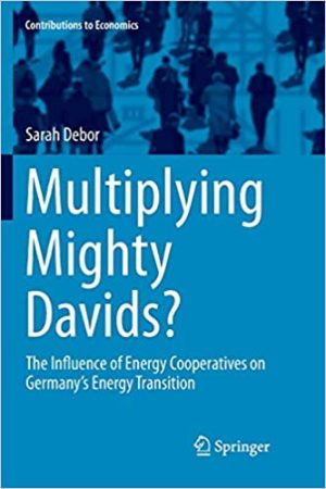 Multiplying Mighty Davids The Influence of Energy Cooperatives on Germanys Energy Transition