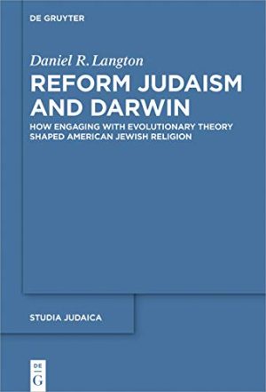 Reform Judaism and Darwin How Engaging with Evolutionary