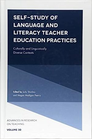 Self Study of Language and Literacy Teacher Education Practices Culturally and Linguistically Diverse Contexts