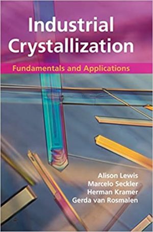 Industrial Crystallization Fundamentals and Applications