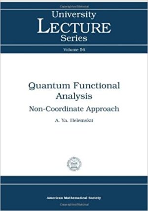 Quantum Functional Analysis Non coordinate Approach