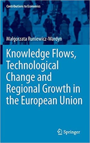 Knowledge Flows Technological Change and Regional Growth in the European Union