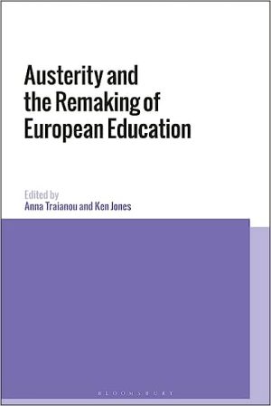 Austerity and the Remaking of European Education