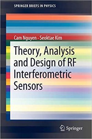 Theory Analysis and Design of RF Interferometric Sensors