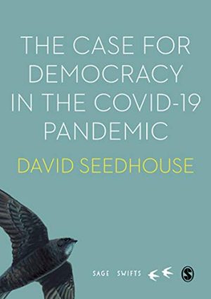 The Case for Democracy in the COVID 19 Pandemic SAGE Swifts