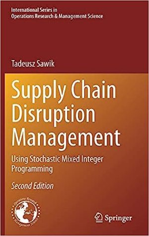 Supply Chain Disruption Management Using Stochastic Mixed Integer Programming