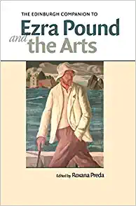 The Edinburgh Companion to Ezra Pound and the Arts