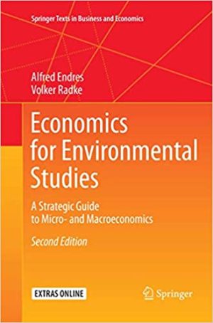 Economics for Environmental Studies A Strategic Guide to Micro and Macroeconomics 2nd Edition