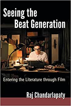 Seeing the Beat Generation Entering the Literature through Film