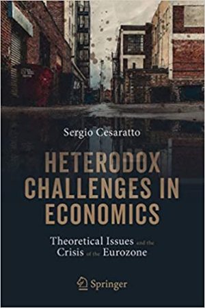 Heterodox Challenges in Economics Theoretical Issues and the Crisis of the Eurozone