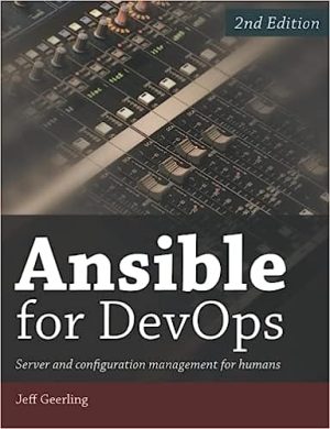 Ansible for DevOps Server and configuration management for humans