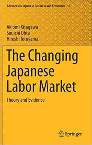 The Changing Japanese Labor Market Theory and Evidence