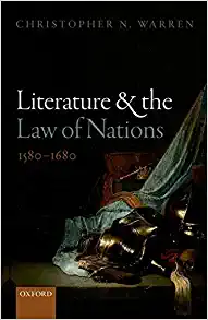 Literature and the Law of Nations 1580 1680