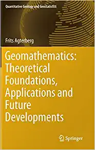 Geomathematics Theoretical Foundations Applications and Future Developments