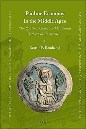Pauline Economy in the Middle Ages The Spiritual Cannot Be Maintained Without The Temporal