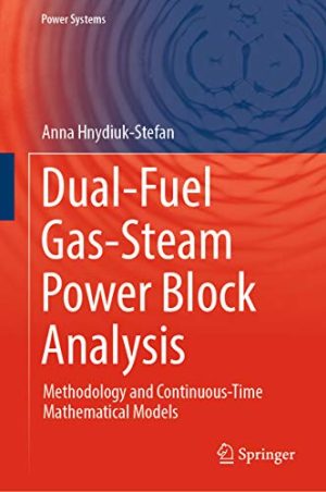 Dual Fuel Gas Steam Power Block Analysis Methodology and Continuous Time Mathematical Models