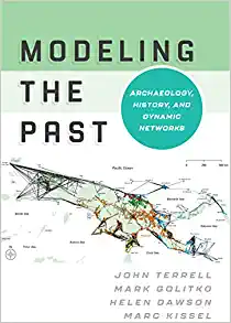 Modeling the Past Archaeology History and Dynamic Networks