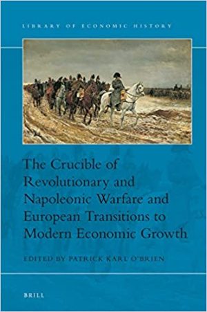 The Crucible of Revolutionary and Napoleonic Warfare and European Transitions to Modern Economic Growth
