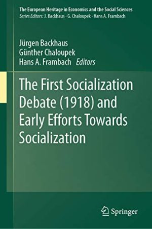 The First Socialization Debate 1918 and Early Efforts Towards Socialization