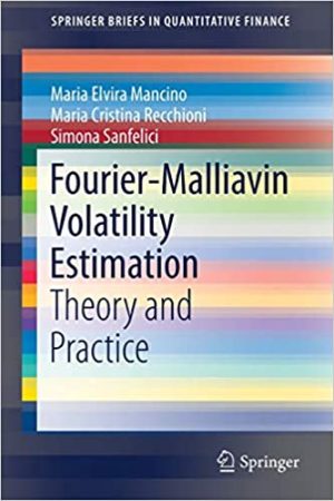 Fourier Malliavin Volatility Estimation Theory and Practice