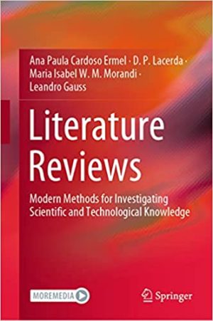 Literature Reviews Modern Methods for Investigating Scientific and Technological Knowledge