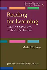 Reading for Learning Cognitive approaches to childrens literature
