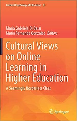 Cultural Views on Online Learning in Higher Education A Seemingly Borderless Class