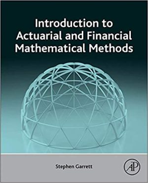 Introduction to Actuarial and Financial Mathematical Methods