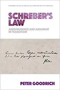 Schrebers Law Jurisprudence and Judgment in Transition