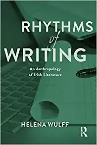Rhythms of Writing An Anthropology of Irish Literature