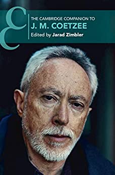 The Cambridge Companion to J M Coetzee