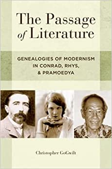 The Passage of Literature Genealogies of Modernism in Conrad Rhys and Pramoedya