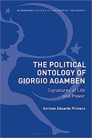 Political Ontology of Giorgio Agamben The Signatures of Life and Power