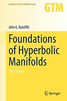 Foundations of Hyperbolic Manifolds 3rd Edition