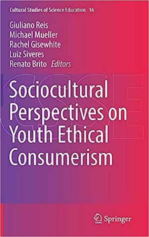 Sociocultural Perspectives on Youth Ethical Consumerism
