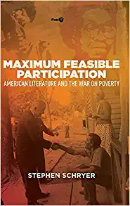 Maximum Feasible Participation American Literature and the War on Poverty