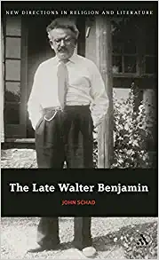 The Late Walter Benjamin