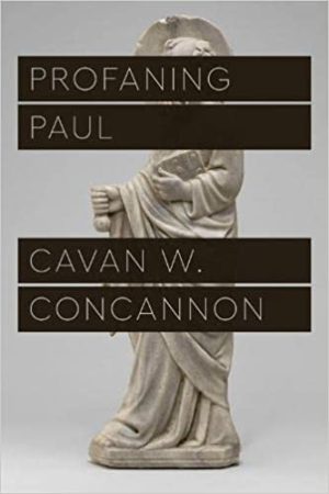 Profaning Paul Class 200 New Studies in Religion
