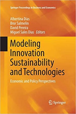 Modeling Innovation Sustainability and Technologies Economic and Policy Perspectives