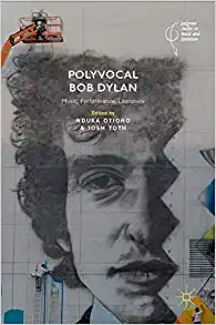 Polyvocal Bob Dylan Music Performance Literature