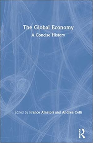 The Global Economy A Concise History