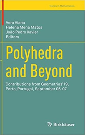 Polyhedra and Beyond Contributions from Geometrias