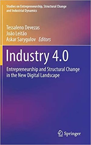 Industry 4.0 Entrepreneurship and Structural Change in the New Digital Landscape