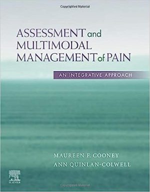 Assessment and Multimodal Management of Pain An Integrative Approach