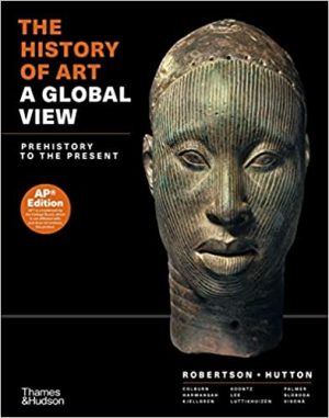 The History of Art A Global View Prehistory to the Present