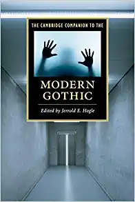 The Cambridge Companion to the Modern Gothic
