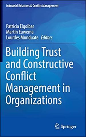 Building Trust and Constructive Conflict Management in Organizations