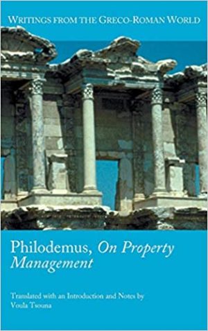 Philodemus On Property Management Writings from the Greco Roman World