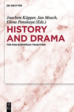 History and Dram The Pan European Tradition